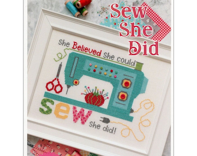 Sew She Did *Counted Cross Stitch Pattern* By: Lori Holt of Bee In My Bonnet Co