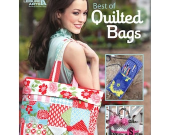 Best of QUILTED BAGS *Nine Bag Designs!*By: Sue Marsh and Kristine Poor  For Leisure Arts  #LA7061