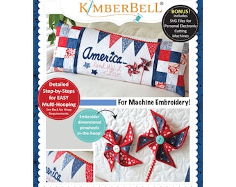 America, Land That I Love!  Bench Pillow *Machine Embroidery CD* By: Kimberbell KD523
