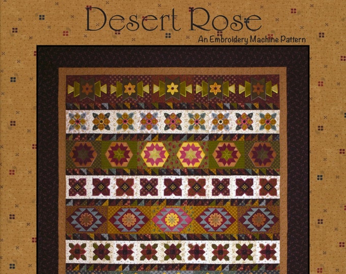 DESERT ROSE  *Machine Embroidery Designs* for a Quilt      By: Smith Street Designs   #9076