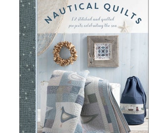 NAUTICAL *Quilt Book* with 12 Projects By: Lynette Anderson