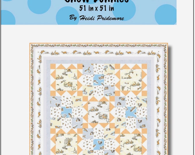 SNOW BUNNIES *Quilt Pattern* By: Heidi Pridemore of The Whimsical Workshop #0655