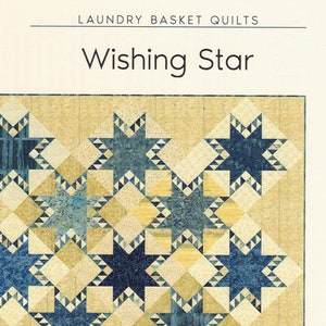Wishing Star *Quilt Pattern* BY: Laundry Basket Quilts  LBQ-0476-P