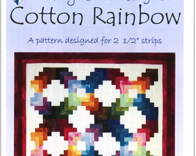Cotton Rainbow *Strip Club Quilt Pattern* By: Georgette Dell'Orco - Cozy Quilt Designs CQDSRR-CRR