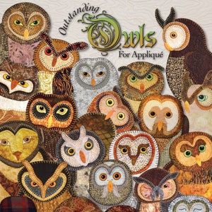 Outstanding Owls for Applique *Quilt & Project Book* By: Darcy Ashton