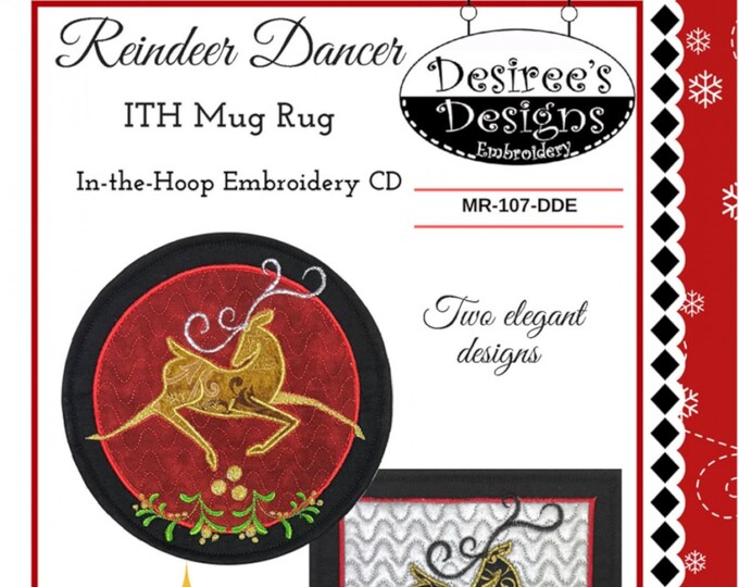 Reindeer Dancer Mug Rug *In the Hoop Machine Embroidery CD*  By: Desiree's Designs