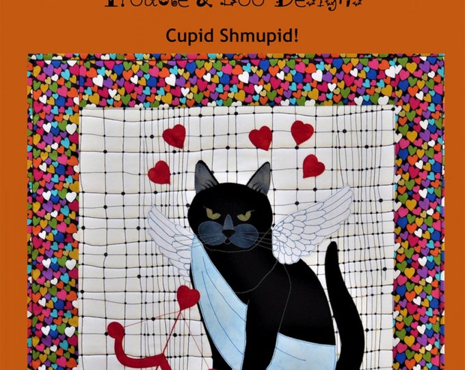 Cupid Shmupid! *Wall Hanging Quilt Pattern* From: Trouble & Boo Designs
