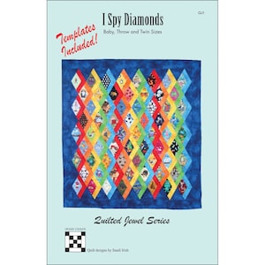 I SPY Diamonds *Quilt Pattern* & Templates By:  Sandi Irish Quilted Jewel Series -QJ1