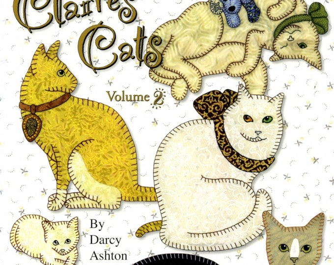 Clair's Cats - Volume 2  *Applique Quilting Book* By: Darcy Ashton