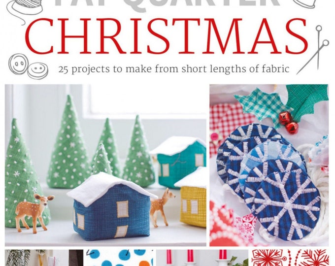 FAT QUARTER Christmas Quilt & Project Book By: Jemima Schlee