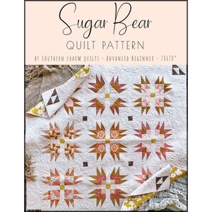 SUGAR BEAR *Quilt Pattern*  By Southern Charm Quilts
