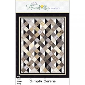 Simply Serene *Quilt Pattern* From: Pleasant Valley Creations PVC453