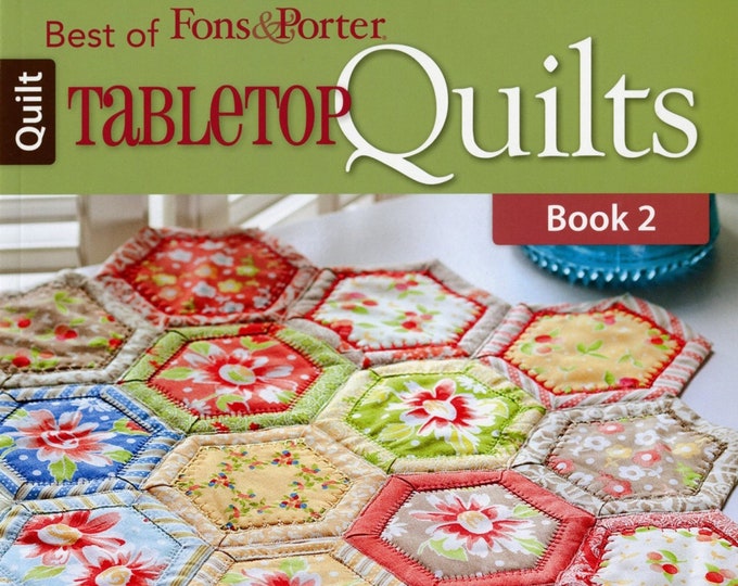 Table Top Quilts - Book 2 *Table Toppers, Runners & Placemats Pattern Book* By: Leisure Arts