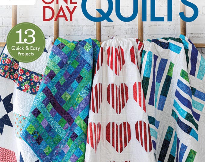 One Day Quilts *13 Quilt & Easy Pattern Book* By: Annie's Quilting 141521