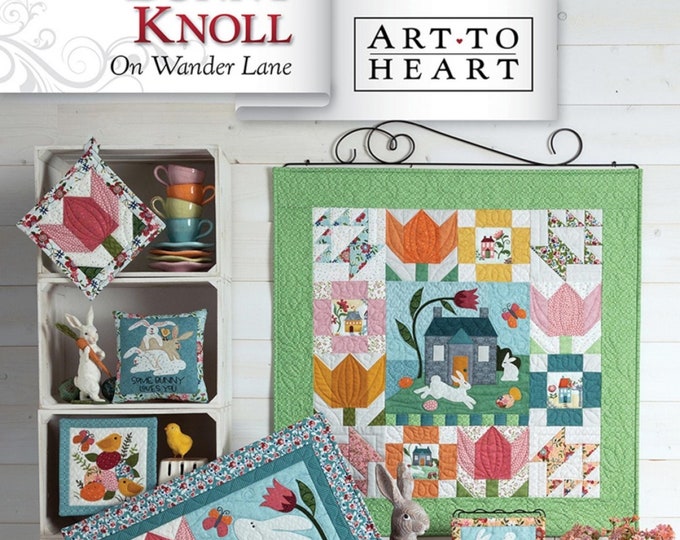 Bunny Knoll On Wander Lane Block 4* Quilt & Project Pattern Book By: Nancy Halvorsen From Art to Heart  #171P
