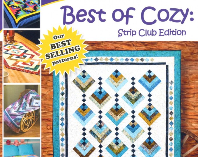 Best of Cozy: Strip Club Edition *Softcover Quilt Pattern Book* By- Daniela Stout & Georgette Dell'Orco - Cozy Quilt Designs