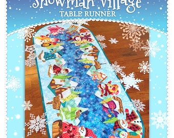 Snowman Village Table Runner *Quilted Applique Sewing Pattern* From: Shabby Fabrics