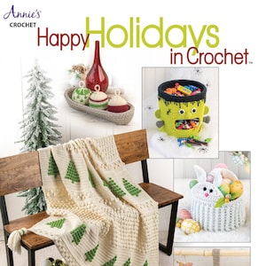 Happy Holidays in Crochet *20 year-round seasonal designs*  Book   By:  Annie's Crochet 871868