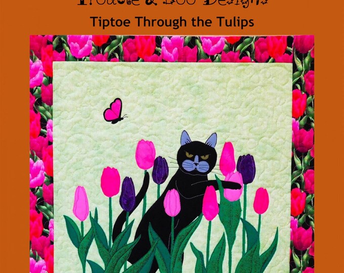 Tiptoe Through the Tulips *Wall Hanging Quilt Pattern* From: Trouble & Boo Designs TB3423