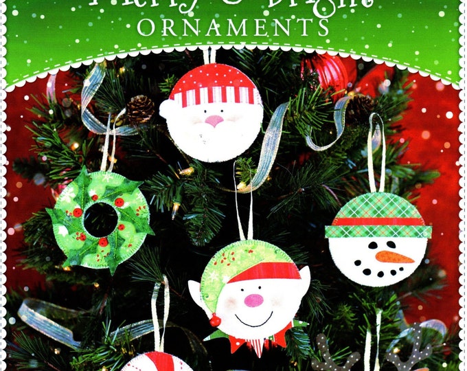 Merry & Bright Ornaments *Christmas Applique Pattern* By: Jennifer Bosworth - Shabby Fabrics