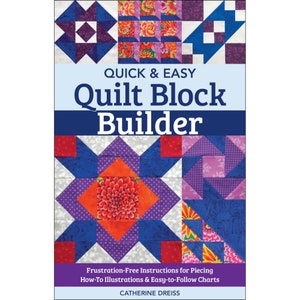 May include: Book cover with the title "Quick & Easy Quilt Block Builder" in blue text. The cover features a colorful quilt block design with red, orange, purple, blue, and white fabric.