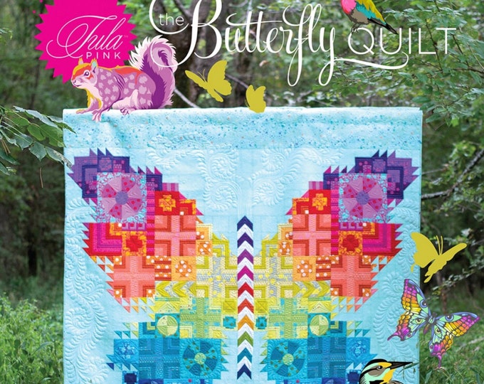 BUTTERFLY  - 2nd Edition *Quilt Pattern*   By: Tula Pink - PTTP09.2