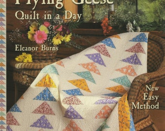 Flying Geese Quilt in a Day *Quilting Book* by: Eleanor Burns