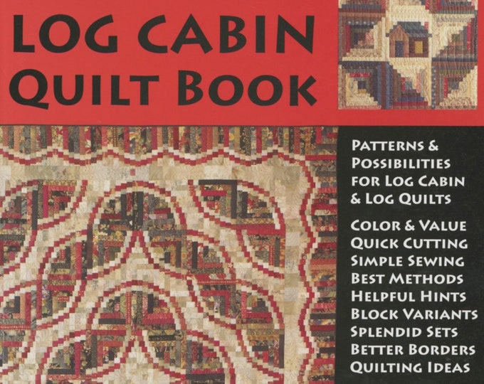Judy Martin's LOG CABIN *Quilt Book* By: Judy Martin 16457