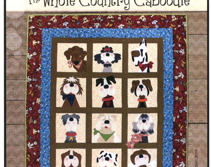 Dog-Gone Cute *Quilted Applique Wall Hanging Pattern* By: Leanne Anderson - The Whole Country Caboodle