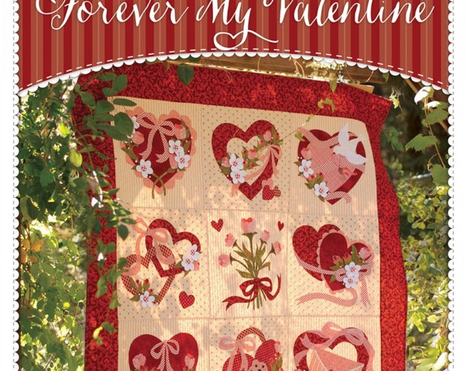 Forever My Valentine *Applique Quilt Pattern*  By: Shabby Fabrics - SF49858