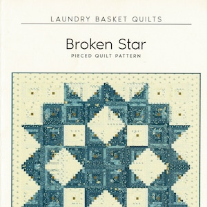 May include: A quilt pattern for a "Broken Star" quilt. The quilt is 40 1/2 inches by 40 1/2 inches and features a blue and white star design on a cream background.