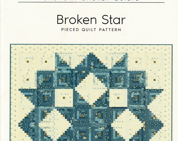 Broken Star *Log Cabin Quilt Pattern*   By: Edyta Sitar - Laundry Basket Quilts LBQ-0109-P