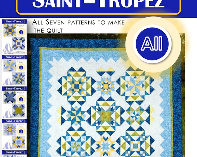 Saint Tropez *BOM Quilt - 7 Pattern Set* By: Sharyn Craig - Cozy Quilt Designs