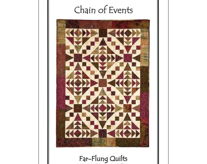Chain of Events *Quilt Pattern* By: Far-Flung Quilts FFQ003