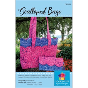 May include: A sewing pattern for two bags with scalloped edges. The pattern includes instructions for a tote bag and a clutch. The tote bag is 16 inches wide by 11 1/2 inches tall and 3 inches deep. The clutch is 8 1/2 inches wide by 5 inches tall and 1/2 inch deep. The pattern is called "Scalloped Bags" and is designed by Kristine Poor.