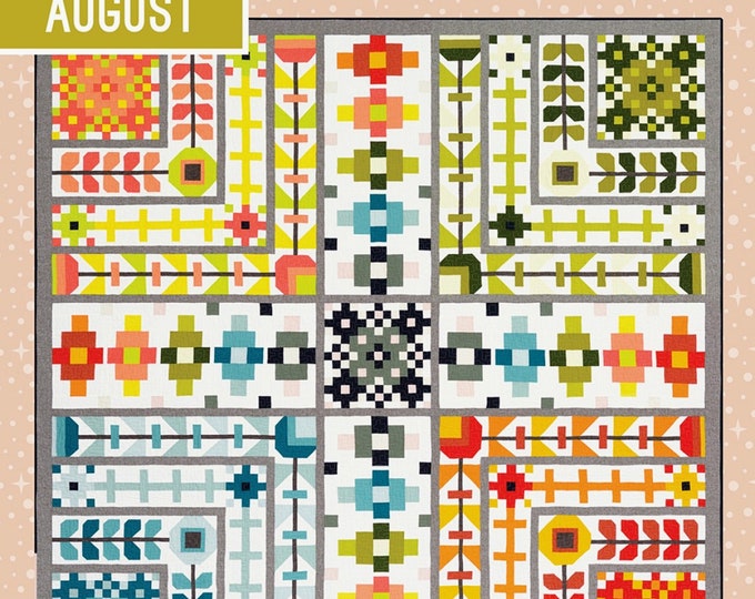 August *Sampler Quilt Pattern* By: Elizabeth Hartman EH-047
