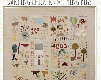 Dancing Chickens & Flying Pigs *Folk Art Applique and Hand-Embroidery Quilt  - Sewing Pattern* From: Hatched and Patched