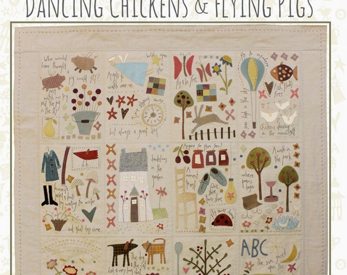 Dancing Chickens & Flying Pigs *Folk Art Applique and Hand-Embroidery Quilt  - Sewing Pattern* From: Hatched and Patched