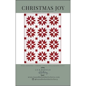May include: Christmas Joy quilt pattern featuring a red and white snowflake design. The pattern is available in wall hanging, throw, twin, full/queen, and king sizes. The pattern is by Brittany Lloyd and is available from Lo & Behold Stitchery.