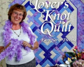 Lover's Knot *Quilt & Pattern Book* By: Eleanor Burns of Quilt in a Day