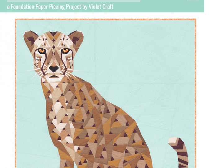 Cheetah Abstractions *Foundation Paper-Pieced Quilt Pattern* By: Violet Craft No 037