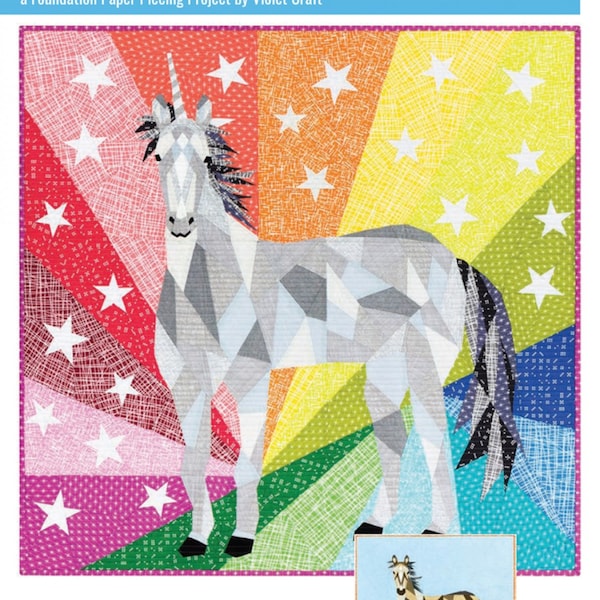 The Unicorn & Horse Abstractions Quilt Pattern *Foundation Paper Piecing* By:  Violet Craft No035