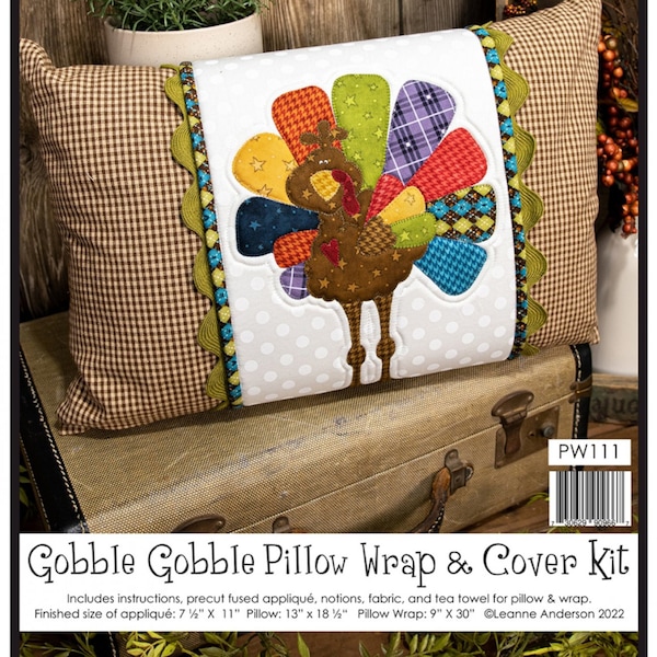 Gobble Gobble *Pillow Wrap & Cover Kit* From: The Whole Country Caboodle PW111