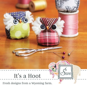 IT'S A HOOT! *Pin Cushion Pattern* By: Sewn Wyoming #149
