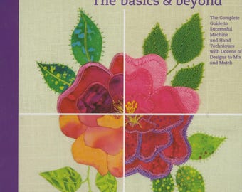Applique' The Basics and Beyond - Second Revised & Expanded Edition Book By: Janet Pittman