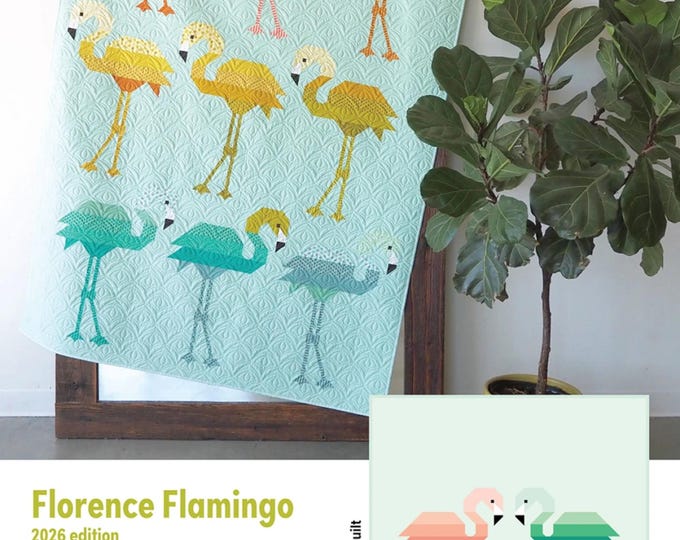 Florence Flamingo 2026 Edition  *Quilt Pattern* by Elizabeth Hartman EH-093