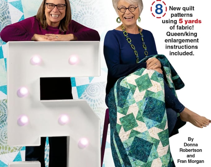 Fabulous 5-YARD QUILTS *Pattern Book* By: Donna Robertson of Fabric Cafe  032540