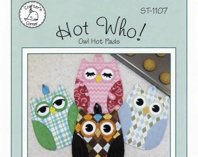 Hot Who! Pot Holders *Sewing Pattern* From: Susie C Shore Designs ST-1107