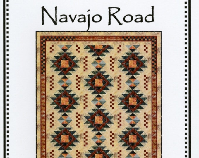 Navajo Road *Quilt Pattern* By: Chris Hoover - Whirligig Designs