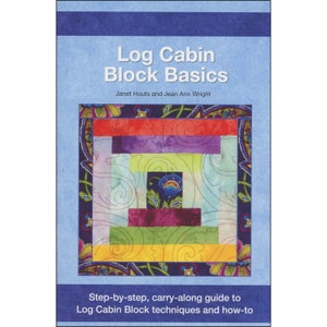 LOG CABIN  Blocks Basics *Handy Pocket Guide Book* BY: Landauer Publishing